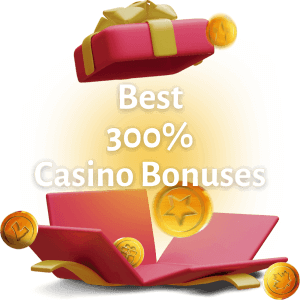 300% casino bonuses