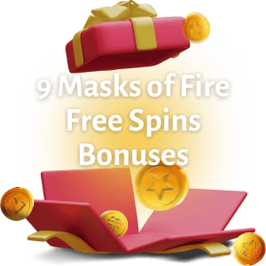 9 masks of fire free spins no deposit bonuses